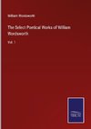 The Select Poetical Works of William Wordsworth