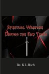 Spiritual Warfare  During the End Times