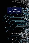First on the Moon