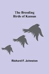 The Breeding Birds of Kansas