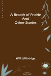A Breath of Prairie and other stories