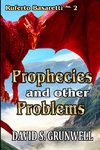 Prophecies and Other Problems