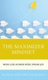 Maximizer Mindset