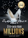 Step into Your Millions
