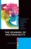 The Meaning of Multiraciality