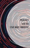 Theology and the Star Wars Universe