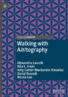 Walking with A/r/tography
