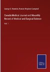 Canada Medical Journal and Mounthly Record of Medical and Surgical Science
