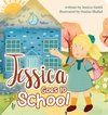 Jessica Goes to School