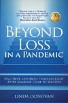 Beyond Loss in a Pandemic