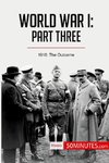 World War I: Part Three