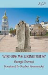 Who Are We Ukrainians?