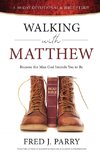 Walking With Matthew
