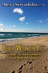 Your Walk in Life