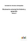 Diccionario universal de historia y geografía