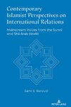 Contemporary Islamist Perspectives on International Relations
