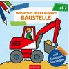 Mein erstes dickes Malbuch ab 2 - Baustelle