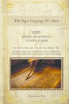 The Hebrew Signs language of Adam - Volume I, The Ancient Language Master Key, Untold story of Language