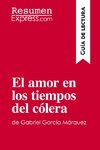 El amor en los tiempos del cólera de Gabriel García Márquez (Guía de lectura)
