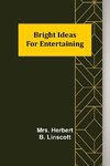 Bright Ideas for Entertaining