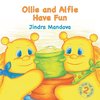 Ollie and Alfie Have Fun