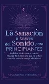 La sanación a través del sonido para principiantes