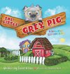 The Little Grey Pig