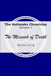 The Hollander Chronicles Episode 1