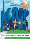KAT - A Kid's Guide to Staying Safe Online