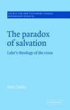The Paradox of Salvation
