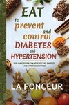 Eat to Prevent and Control Diabetes and Hypertension