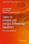 Topics in Integral and Integro-Differential Equations