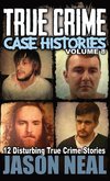 True Crime Case Histories - Volume 8