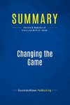 Summary: Changing the Game