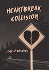 Heartbreak Collision