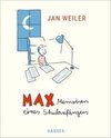 Max - Memoiren eines Schulanfängers