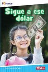 Sigue a ese dólar