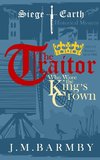 The Traitor Who Wore the King's Crown