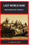 Last World War Who Would Pay the Bill?