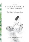 From Smoke Signals to Cell Phones