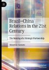 Brazil-China Relations in the 21st Century