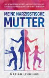 Meine narzisstische Mutter