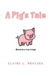 A Pig's Tale