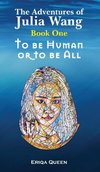 To be Human or to be All