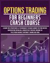 Options Trading for Beginners Crash Course