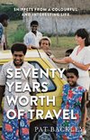 Seventy Years Worth of Travels