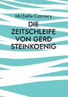 Die Zeitschleife von Gerd Steinkoenig