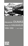 Reise im Kaukasus 1858-1859