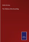 The Children of the Great King