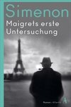 Maigrets erste Untersuchung